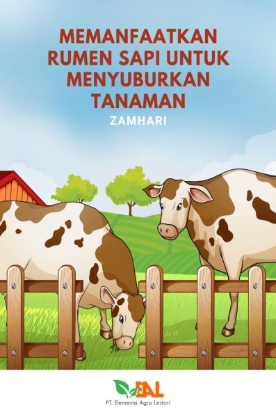 Memanfaatkan Rumen Sapi untuk Menyuburkan Tanaman